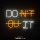 Don't Quit - NEON LED Sign