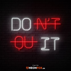Don't Quit - NEON LED Sign Don't Quit - NEON LED Sign