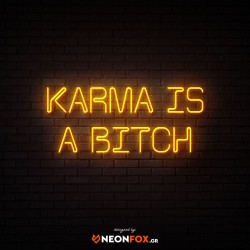 Karma is a bitch 2 - NEON LED Sign Karma is a bitch 2 - NEON LED Sign