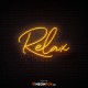 Relax - NEON LED Sign