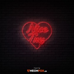 Nice Try - NEON LED Sign Nice Try - NEON LED Sign