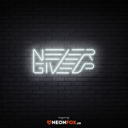 Never Give up - NEON LED Sign Never Give up - NEON LED Sign