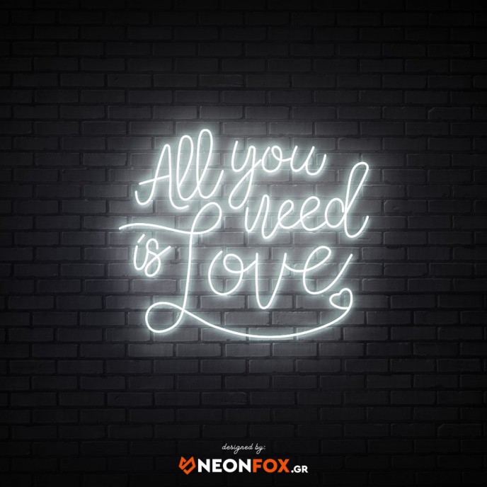 All you need is love - NEON LED Sign