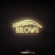 Brows - NEON LED Sign