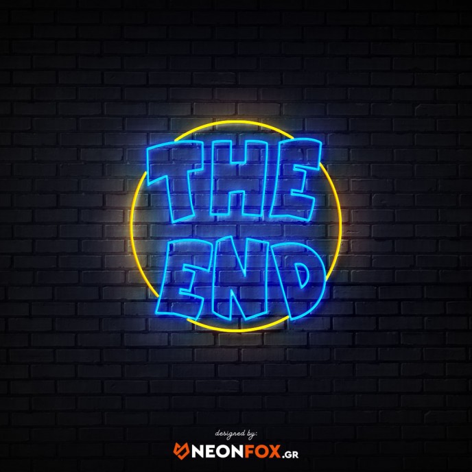The end - NEON LED Sign