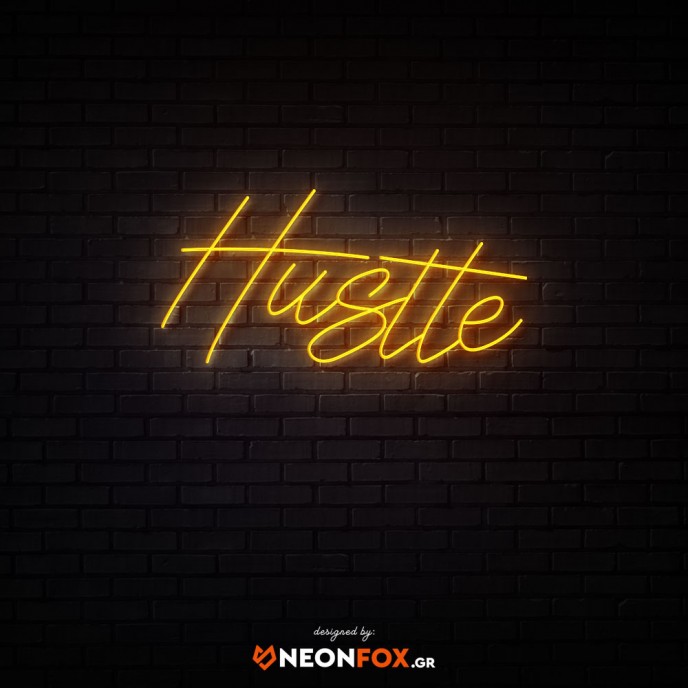 Hustle - NEON LED Sign