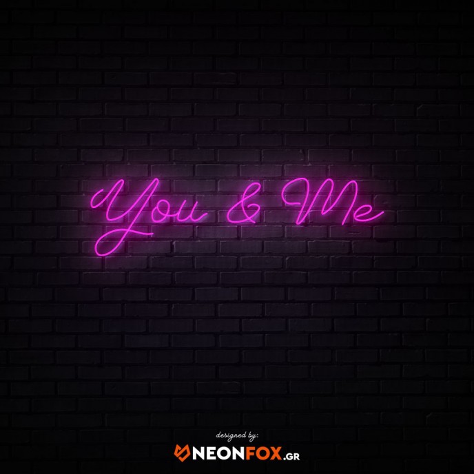You & Me 2 - NEON LED Sign