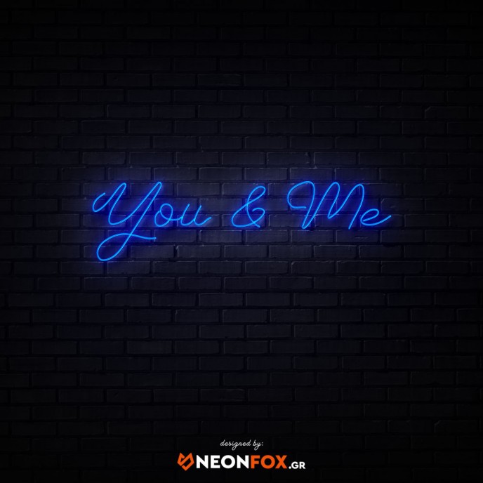You & Me 2 - NEON LED Sign