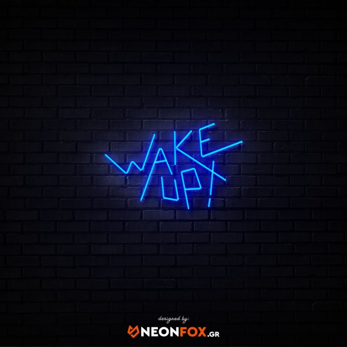 Wake up - Επιγραφή ΝΕΟΝ LED