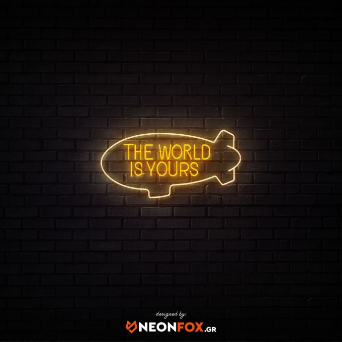 The world is yours - Επιγραφή ΝΕΟΝ LED The world is yours - Επιγραφή ΝΕΟΝ LED