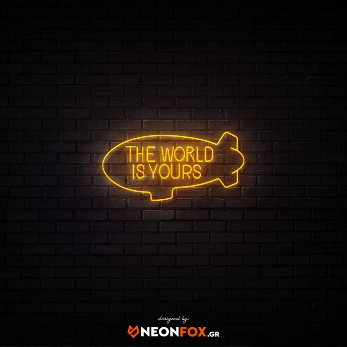 The world is yours - Επιγραφή ΝΕΟΝ LED The world is yours - Επιγραφή ΝΕΟΝ LED