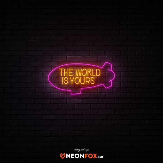The world is yours - Επιγραφή ΝΕΟΝ LED The world is yours - Επιγραφή ΝΕΟΝ LED