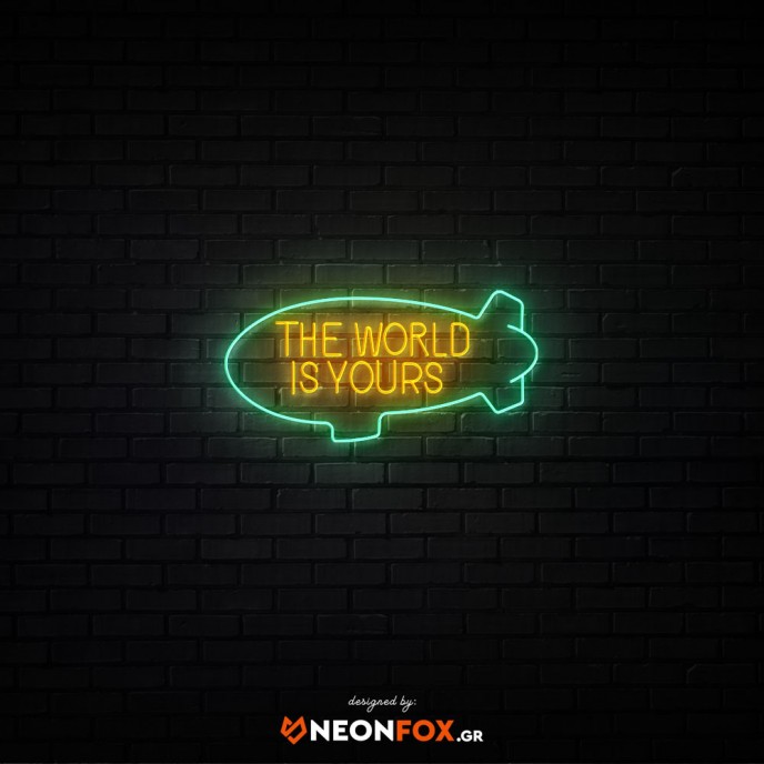 The world is yours - Επιγραφή ΝΕΟΝ LED The world is yours - Επιγραφή ΝΕΟΝ LED