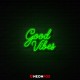 Good Vibes - NEON LED Sign Good Vibes - NEON LED Sign