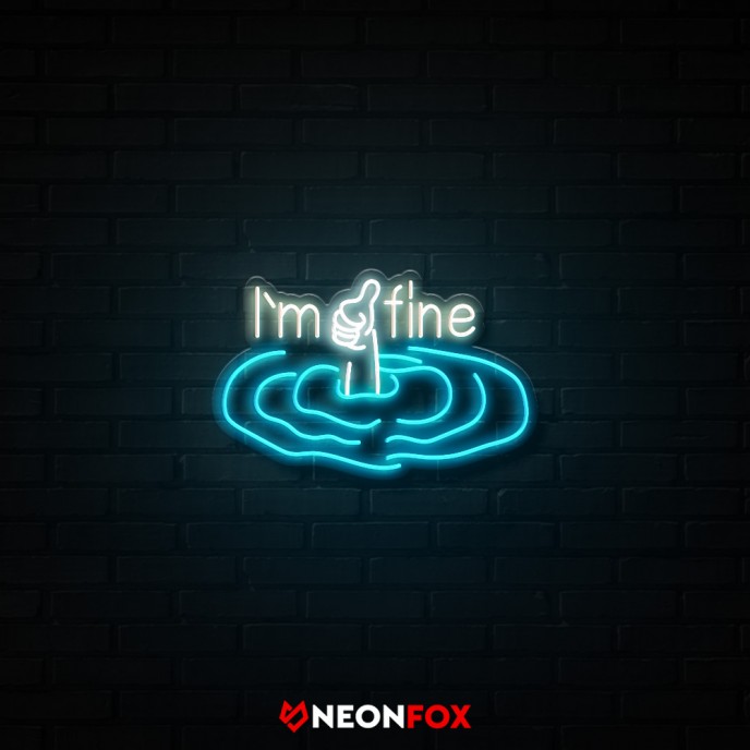 I'm fine - NEON LED Sign I'm fine - NEON LED Sign