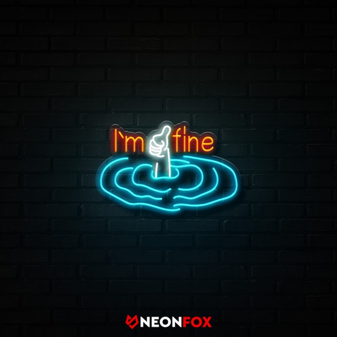 I'm fine - NEON LED Sign I'm fine - NEON LED Sign