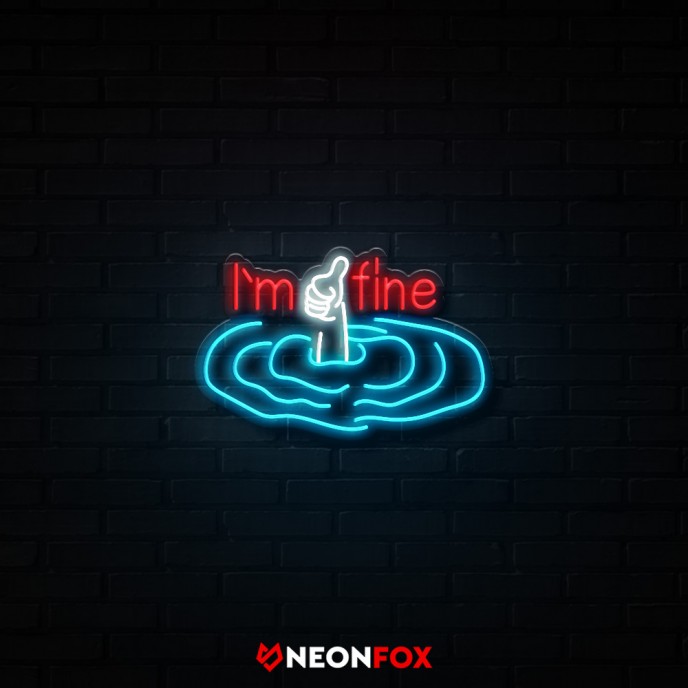 I'm fine - NEON LED Sign I'm fine - NEON LED Sign