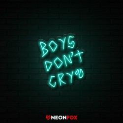 Boys Don't Cry - Επιγραφή ΝΕΟΝ LED
