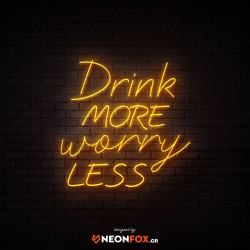 Drink More Worry Less - NEON LED Sign Drink More Worry Less - NEON LED Sign