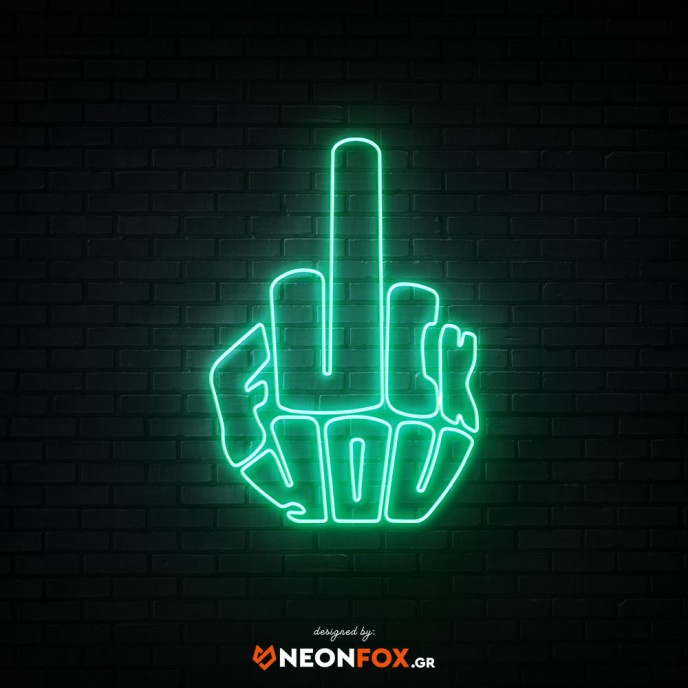 Fuck You - NEON LED Sign