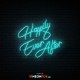 Happily Ever After - NEON LED Sign
