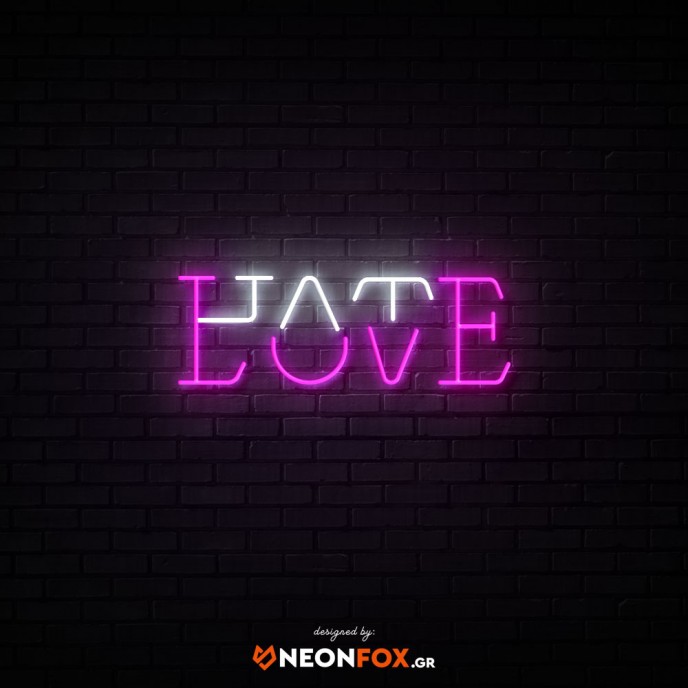 Hate Love - NEON LED Sign