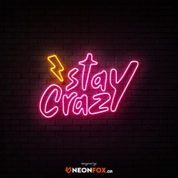 Stay Crazy - NEON LED Sign Stay Crazy - NEON LED Sign