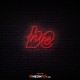 Be Nice - NEON LED Sign