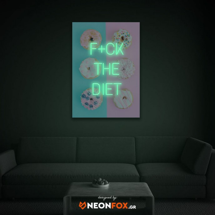 Fuck the diet - NEON LED Artwork